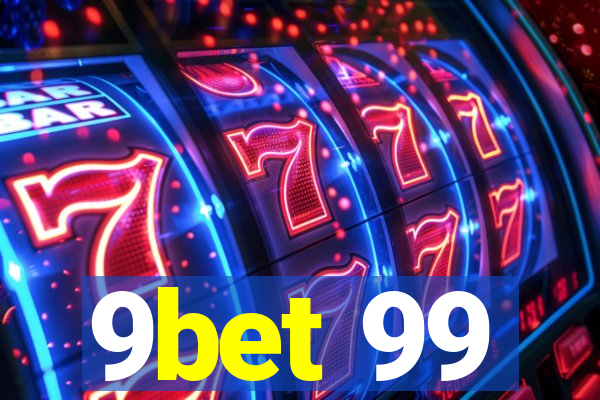 9bet 99